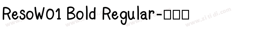 ResoW01 Bold Regular字体转换